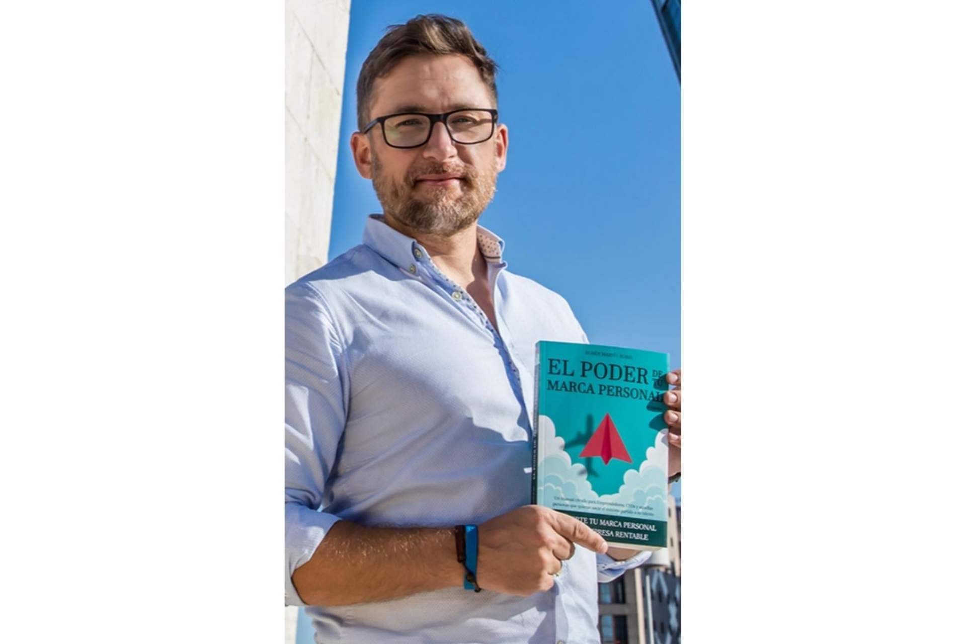 El Poder de tu Marca Personal, el libro publicado por el experto en marca personal y emprendimiento Rubén Martín