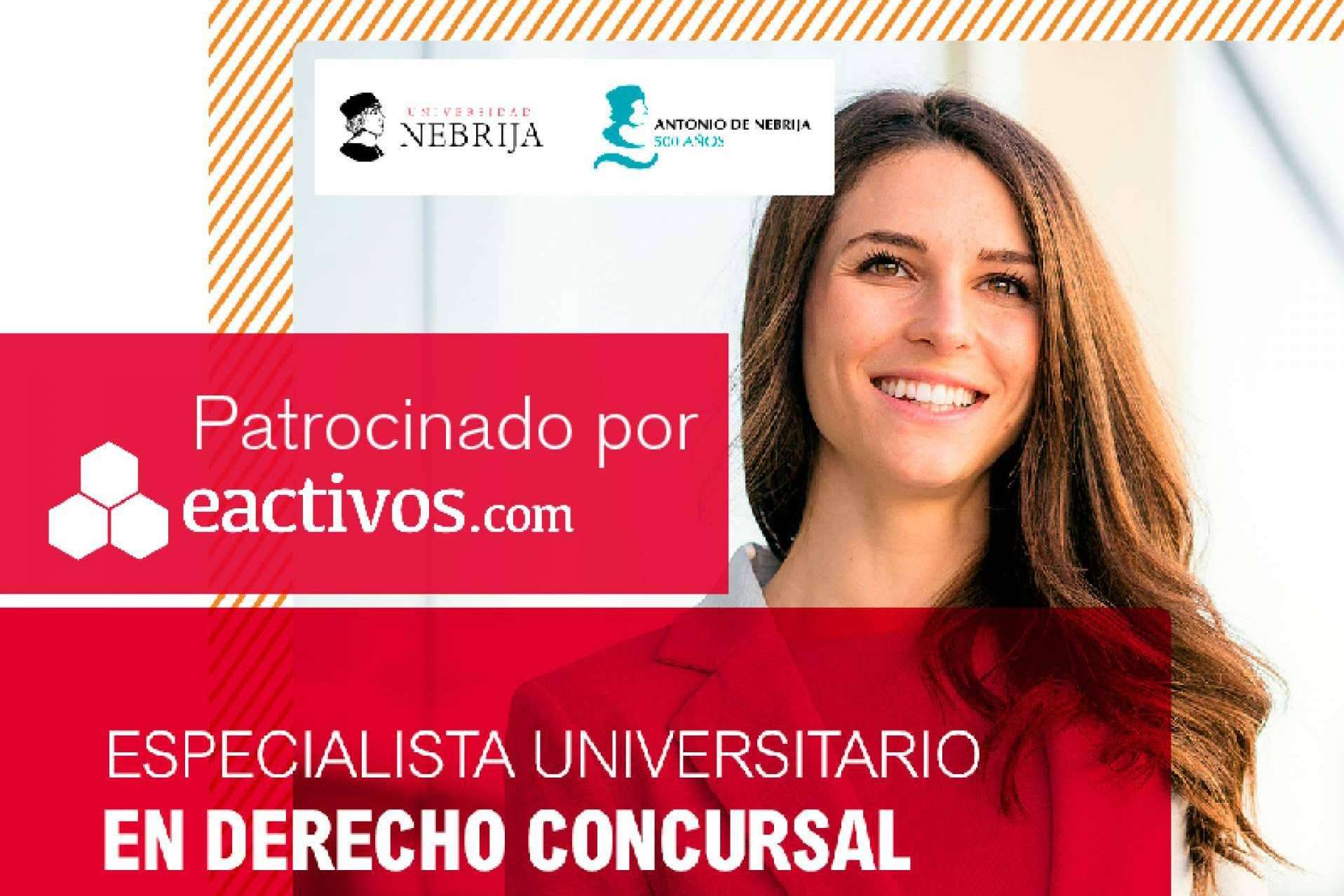 Eactivos.com financia becas para el programa de alta especialización profesional en Derecho Concursal de la Universidad de Nebrija