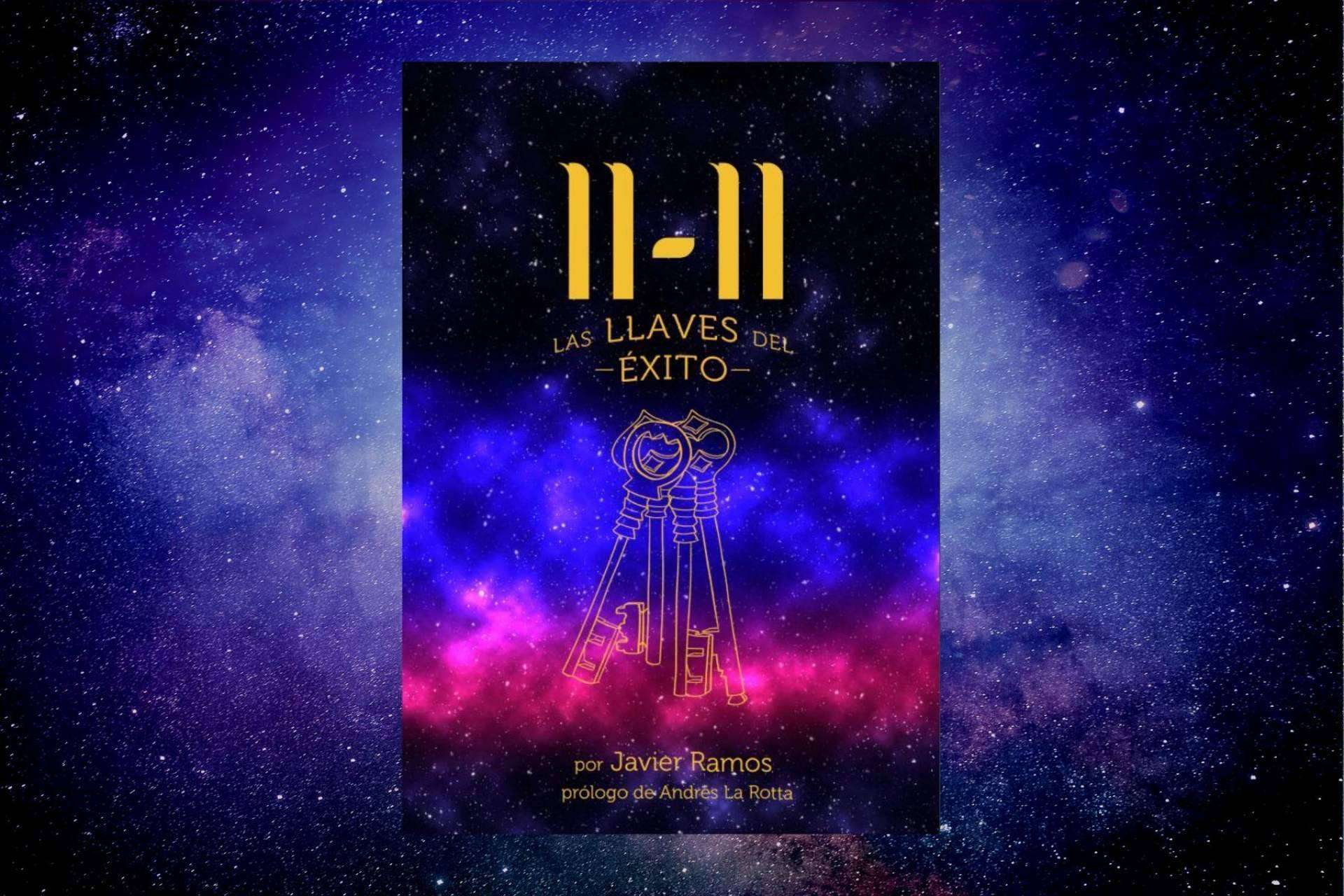 El libro de Javier Ramos que permite conseguir el éxito, 11-11 Las llaves del éxito