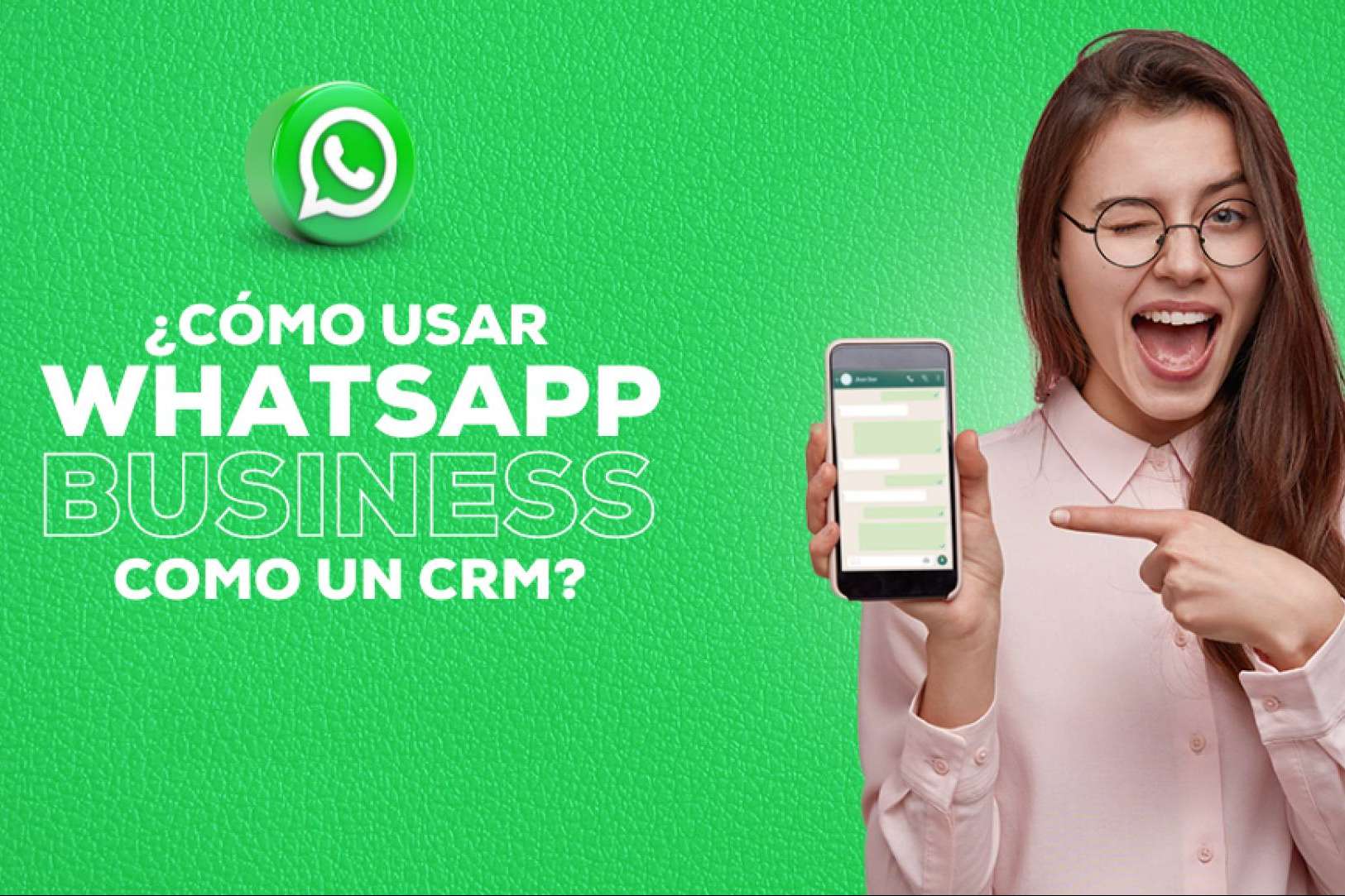 Usar WhatsApp en una empresa sin quitarse el sueño