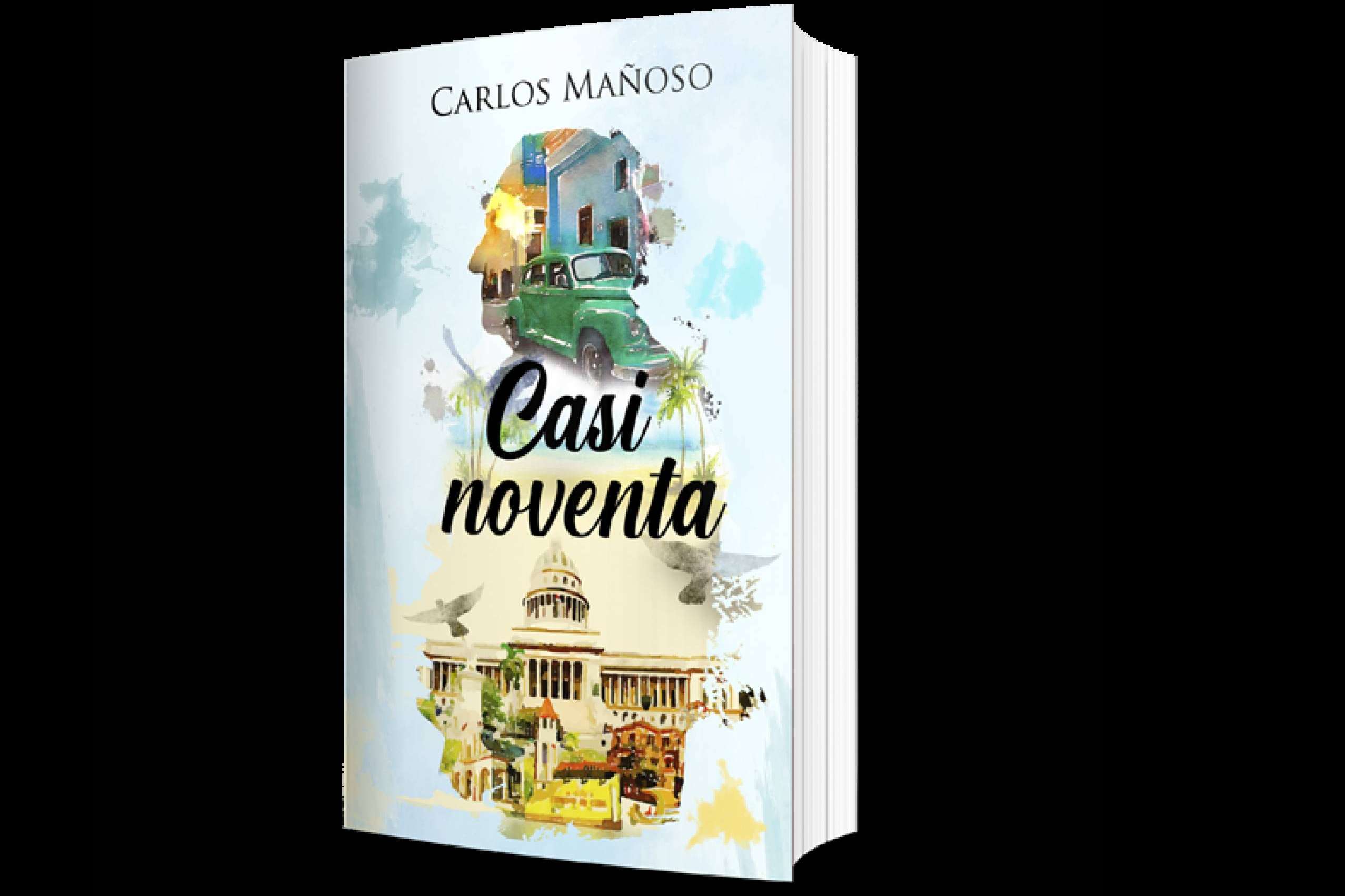 'Casi noventa', de Carlos Mañoso, editado por Libros y Literatura
