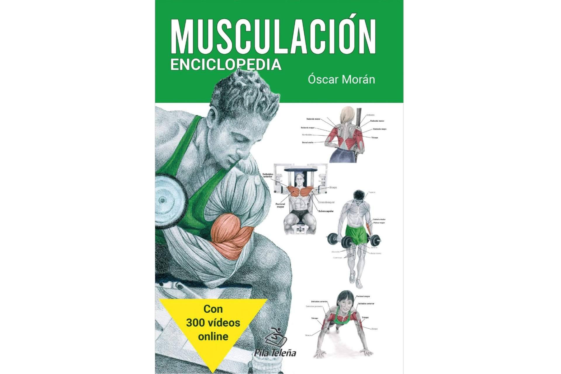 La enciclopedia de musculación de Óscar Morán se convierte en un referente a nivel mundial