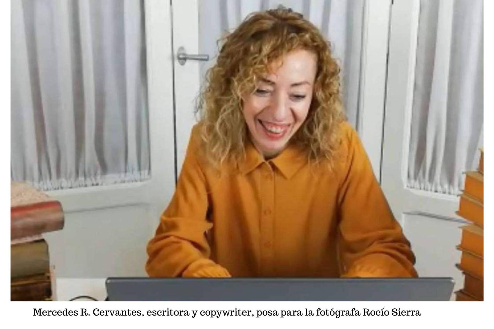 La variada trayectoria de Mercedes R. Cervantes en el mundo del copywriting y la escritura